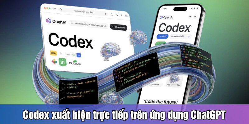 Codex xuất hiện trực tiếp trên ứng dụng ChatGPT