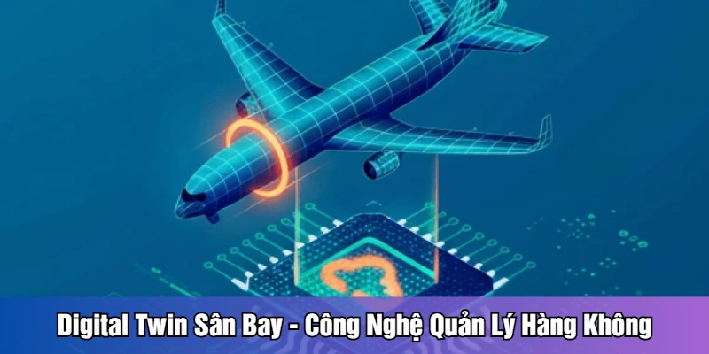 Digital twin sân bay